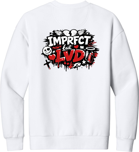 IMPRFCT but LOVED - Street Crewnecks